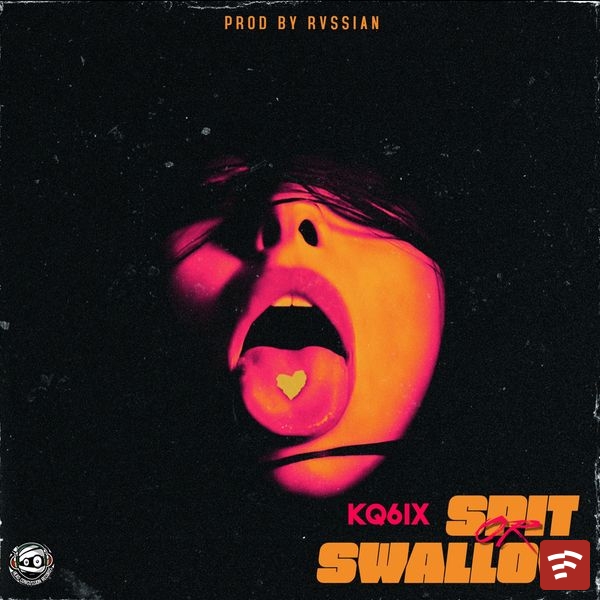 SPIT OR SWALLOW Mp3 Download