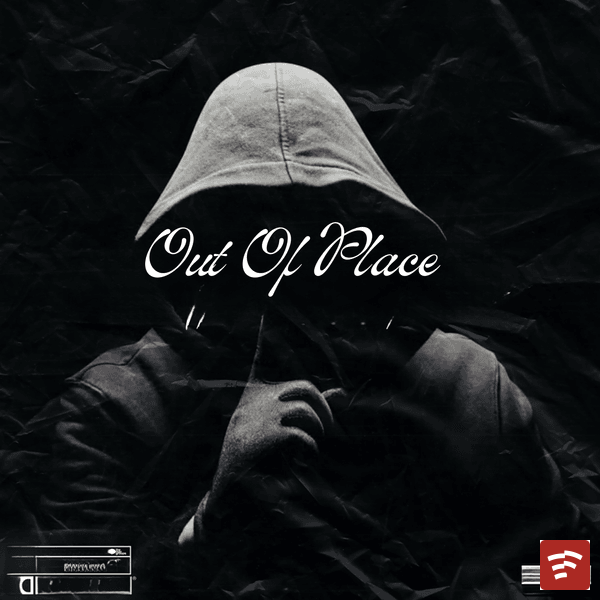 Out Of Place Mp3 Download