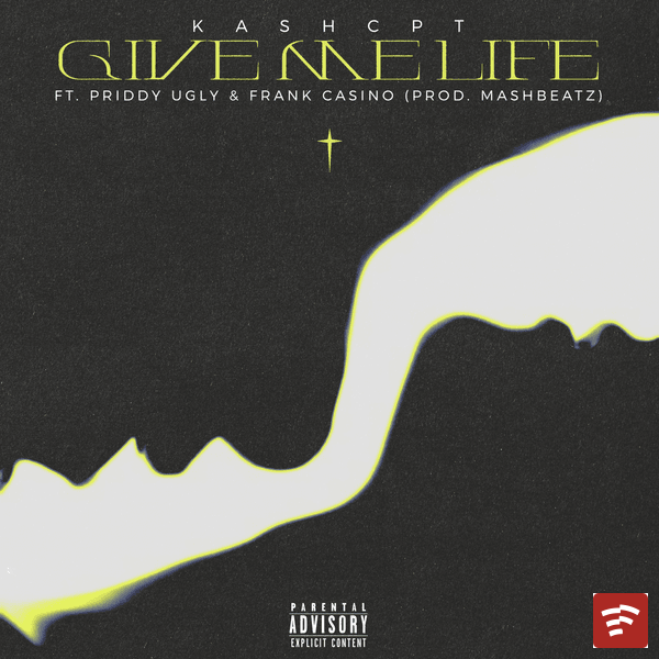 GIVE ME LIFE Mp3 Download