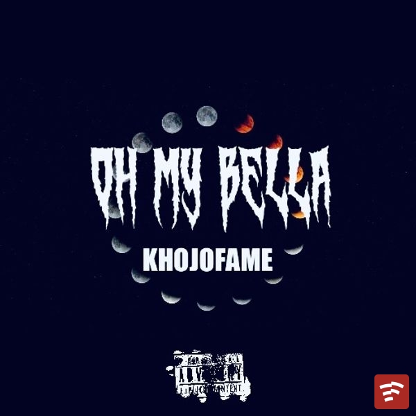 Khojo Fame - Oh My Bella - Prod. By Fredoo _ Fredybeatz Mp3 Download