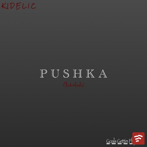 PUSHKA Mp3 Download