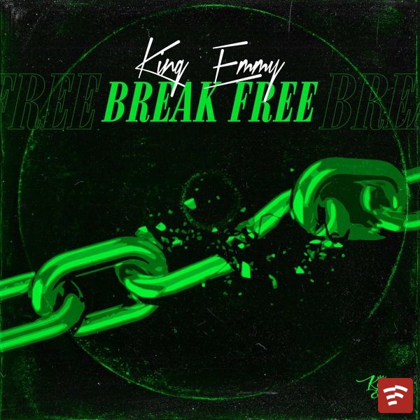 BREAK FREE Mp3 Download