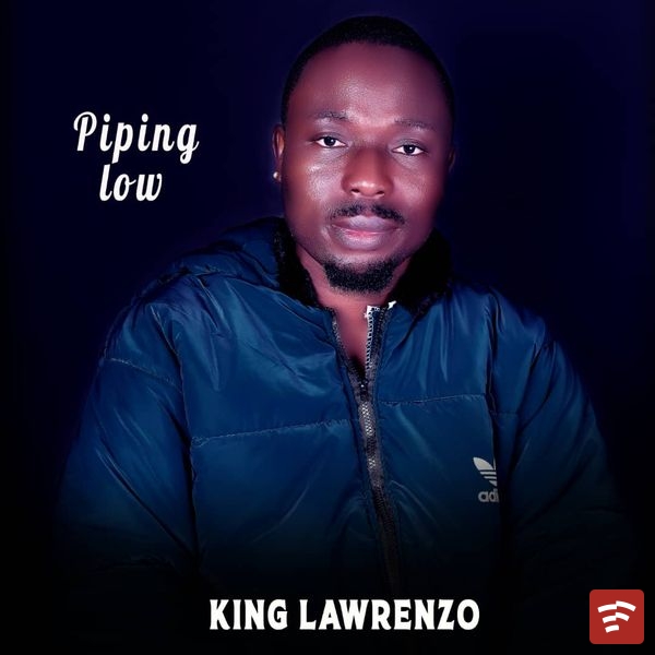 King Lawrenzo - pipe low Mp3 Download