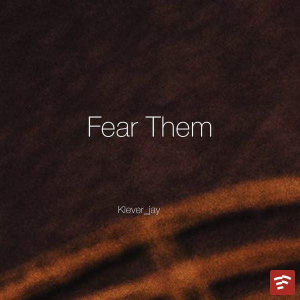 Fear_Them Mp3 Download