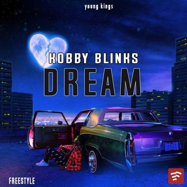 Dream(freestyle) Mp3 Download