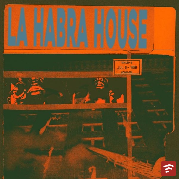 LA HABRA HOUSE – PUSHA MAN ft. Frank Bonham, JAHMED, DeezyTheSuper, Thunderous Knight, FUGAZZIFLO, JAYZEN & DonnyTheCynic