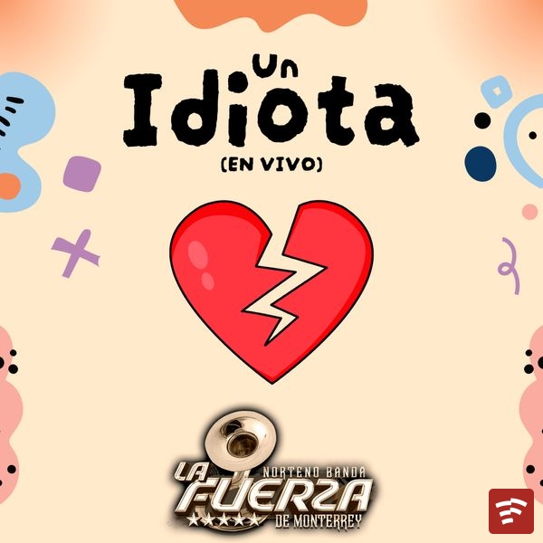 Un Idiota (En Vivo) Mp3 Download