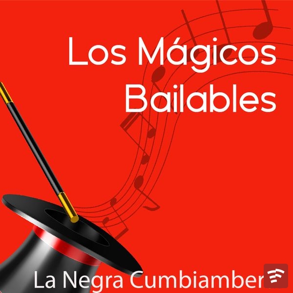 Los Mágicos Bailables La Negra Cumbiamberai EP