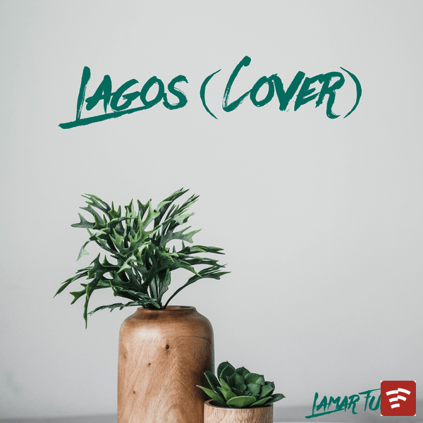 Lagos (Cover) Mp3 Download