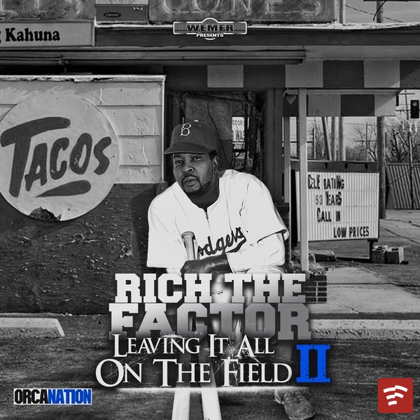 Rich The Factor Leaving It All On The Field 2 Album