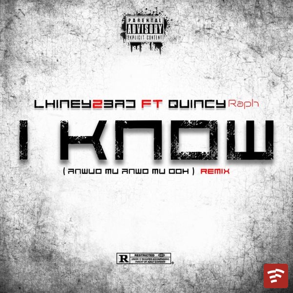 Lhiney2bad – I KNOW (anwuo mu anwuo mu ooh) (Remix) ft. Quincy Raph