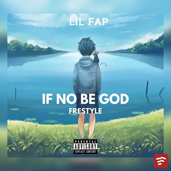 If No Be God (Freestyle) Mp3 Download