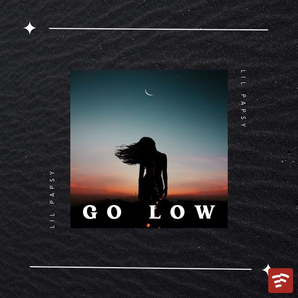 GO LOW Mp3 Download