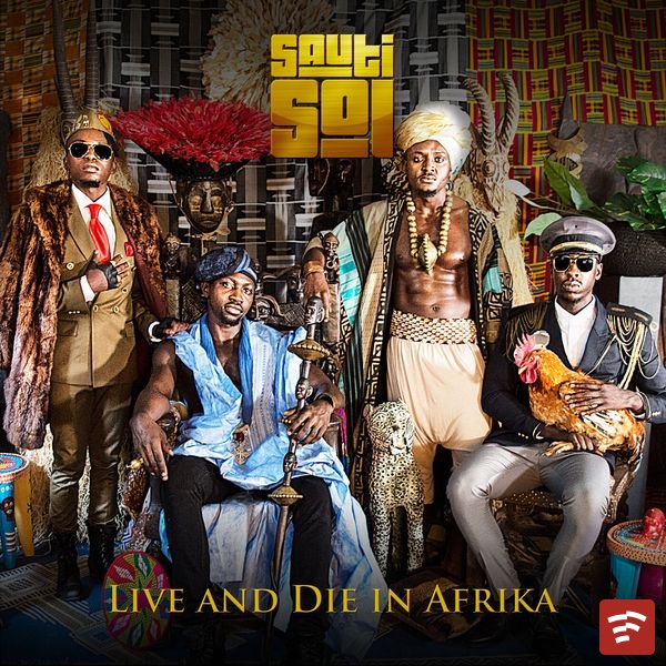 Sauti Sol Live and Die in Afrika Album