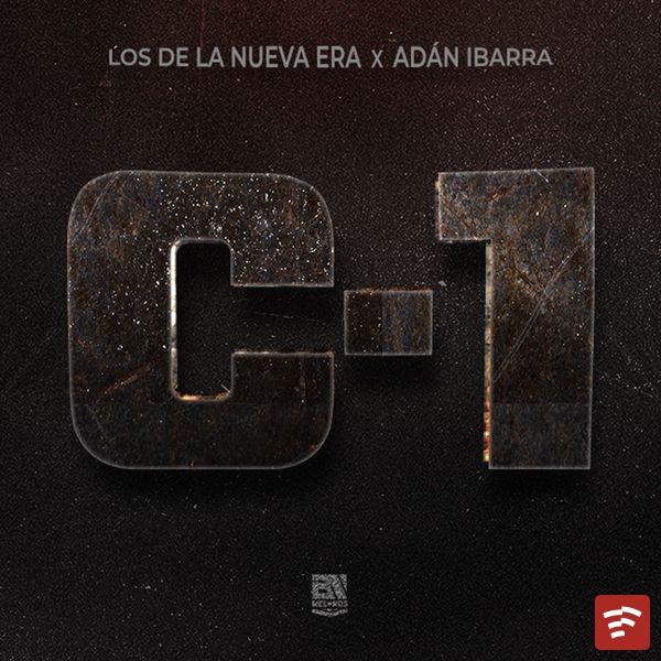 Los De La Nueva Era – C-1 ft. ADAN IBARRA