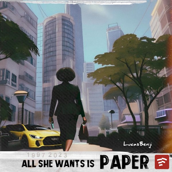 All she Wants is Paper Mp3 Download