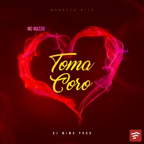 Toma Coro Mp3 Download