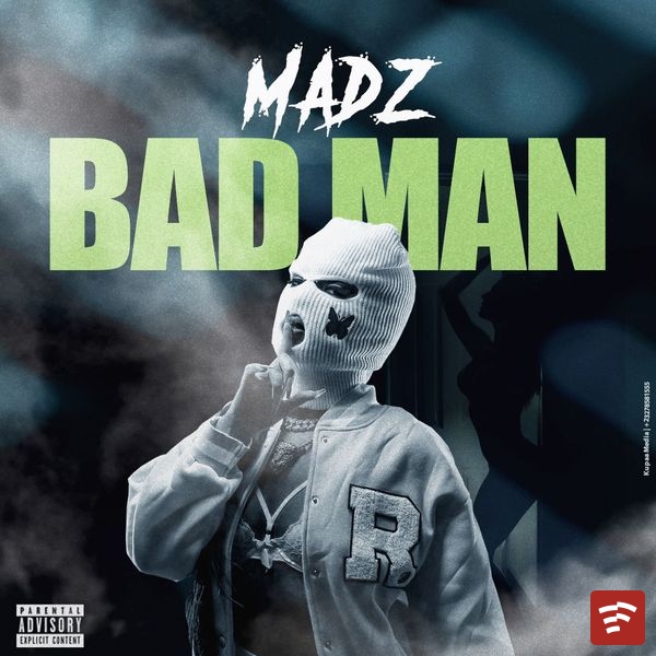 Bad Man Mp3 Download