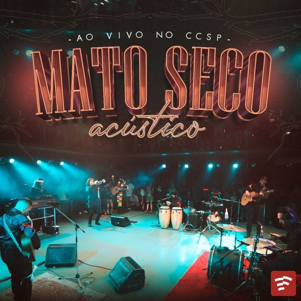 Mato Seco Mato Seco Acústico:  ao Vivo no Ccsp Album