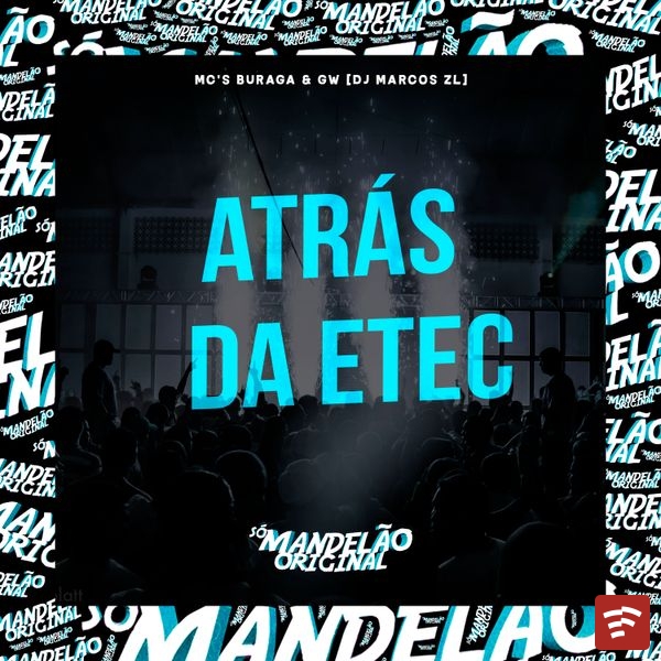 Atrás da Etec Mp3 Download