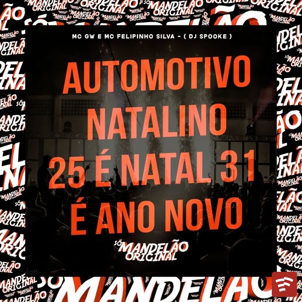 Automotivo Natalino 25 e 31 É Ano Novo Mp3 Download