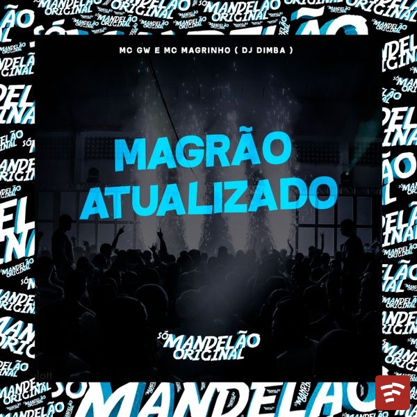 Magrão Atualizado Mp3 Download