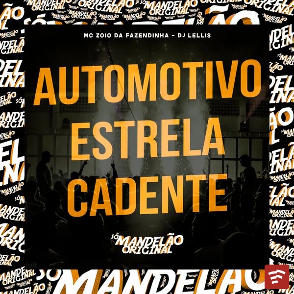 Automotivo Estrela Cadente Mp3 Download