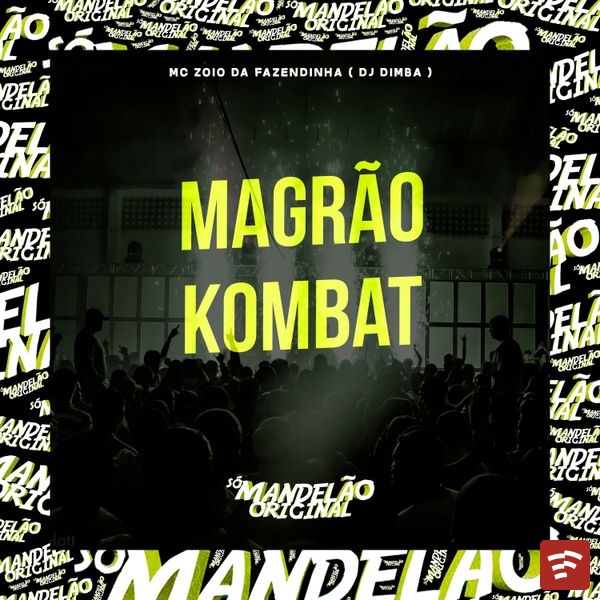 Magrão Kombat Mp3 Download
