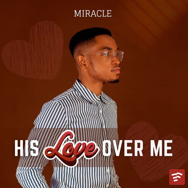 His love over me Mp3 Download