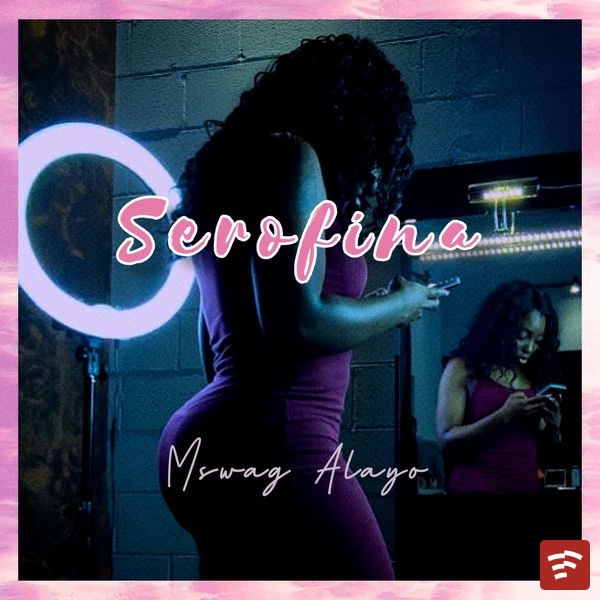 Serofina (Snippet) Mp3 Download