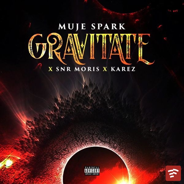 Muje Spark - GRAVITATE ft. Karez & Snr moris