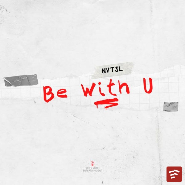 Be with U Mp3 Download
