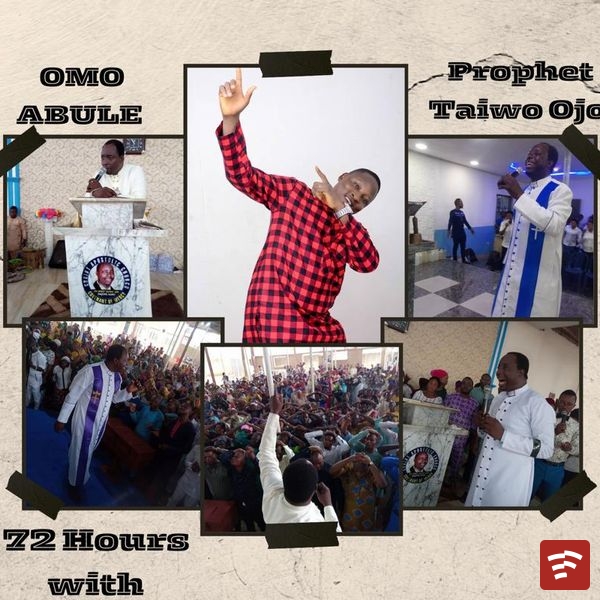 72 Hours With Prophet Taiwo Ojo Mp3 Download