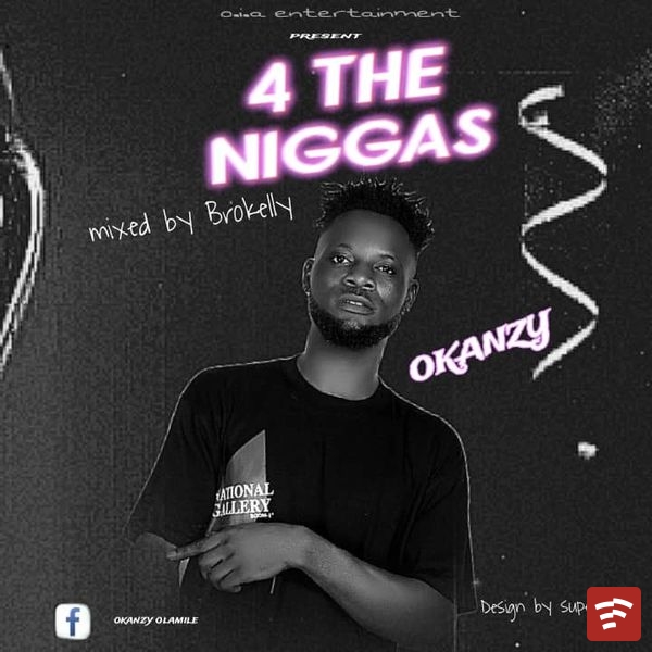 Okanzy - 4 The Niggas Speedup Mp3 Download