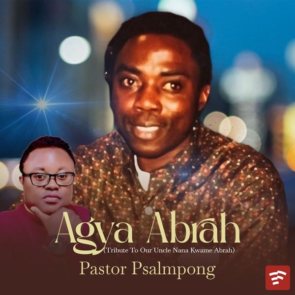 Agya Abrah Mp3 Download