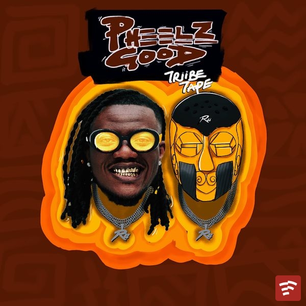 Pheelz Pheelz Good (Triibe Tape) EP