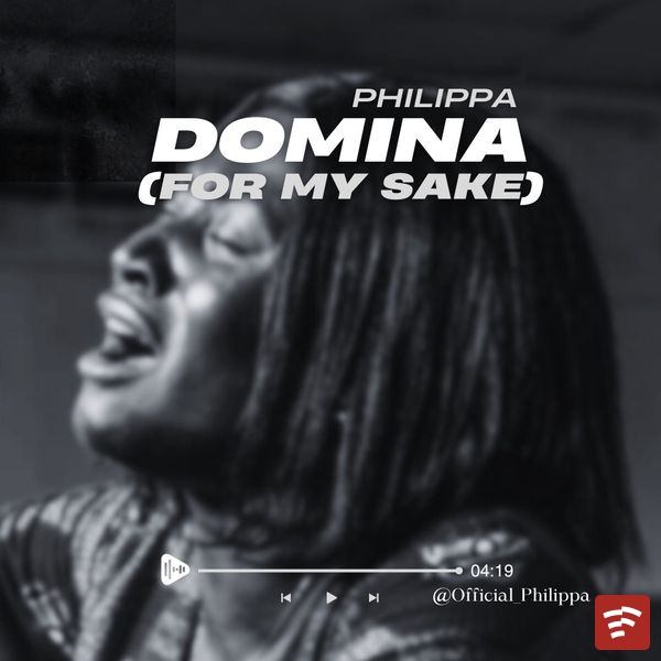 Domina (For My Sake) Mp3 Download