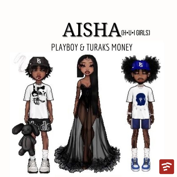 Aisha(H.U.I GIRLS) Mp3 Download