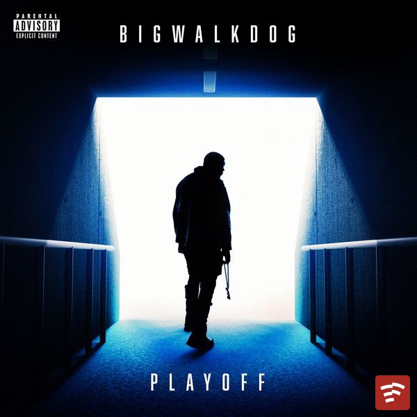 BigWalkDog Playoff Album