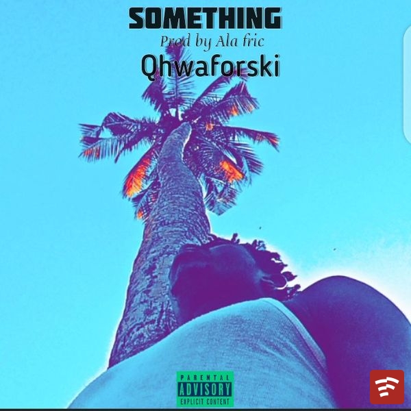 Something(Prod by ala fric).mp3 Mp3 Download