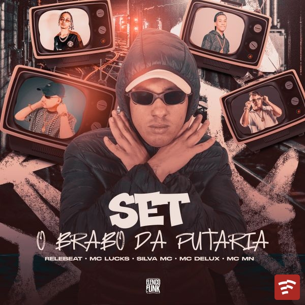 Set O Brabo da Putaria Mp3 Download