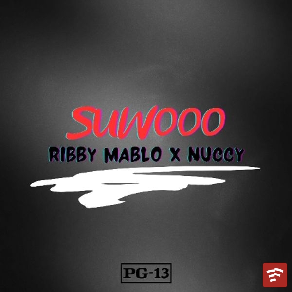 Ribby Mablo - Suwooo ft. Nuccy