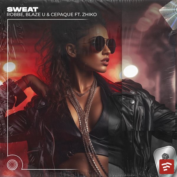 Robbe – Sweat(Techno Remix) ft. Blaze U & Cepaque Mp3 Download