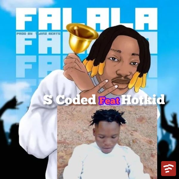 S Coded - Falala ft. Hotkid