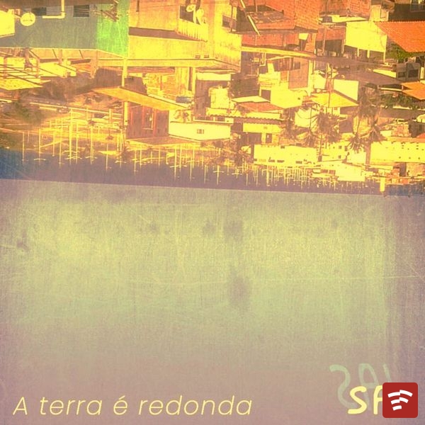 A Terra  Redonda Mp3 Download