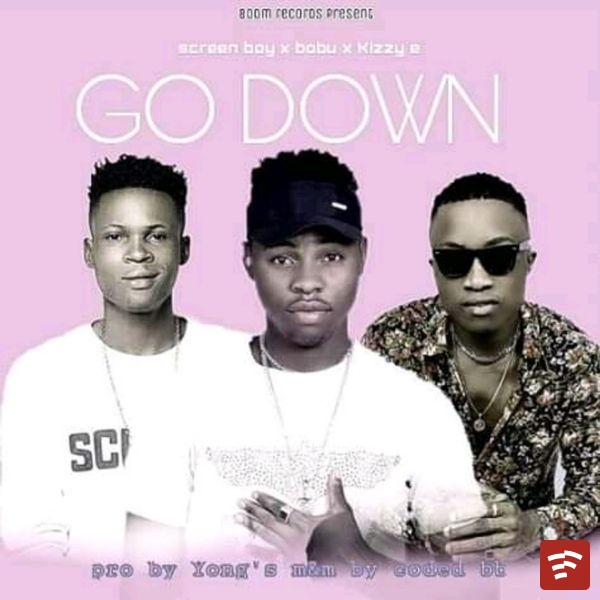 screen boy x kizz e x bobu--go down Mp3 Download