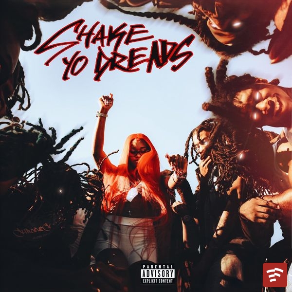 Sexyy Red – Shake Yo Dreads Mp3 Download