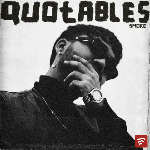 Smoke - Quotables ft. Asura