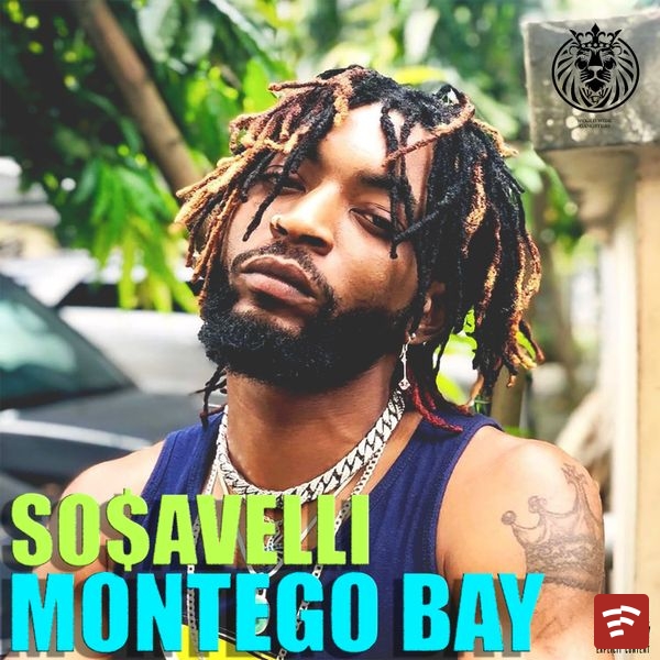 So$aVelli – Montego Bay ft. Naira Marley Mp3 Download