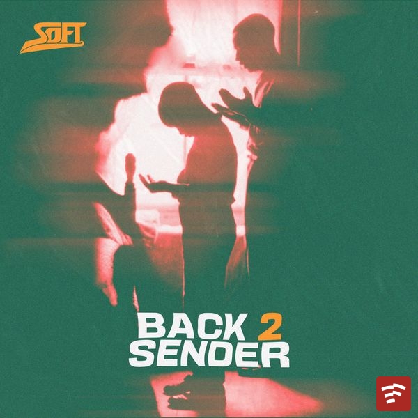 BACK 2 SENDER Mp3 Download